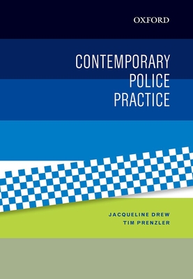 Contemporary Police Practice - Drew, Jacqueline, and Prenzler, Tim