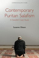 Contemporary Puritan Salafism: A Swedish Case Study