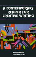 Contemporary Reader for Creative Writing - DeMaria, Robert, Professor, Jr. (Editor), and Meyer, Ellen H (Editor)