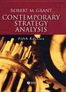 Contemporary Strategy Analysis: Concepts, Techniques, Applications