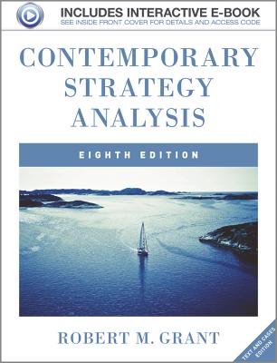 Contemporary Strategy Analysis: Text and Cases - Grant, Robert M.