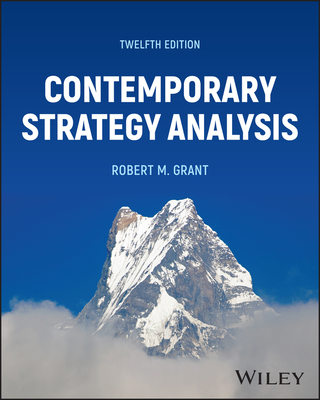 Contemporary Strategy Analysis, with eBook Access Code - Grant, Robert M.
