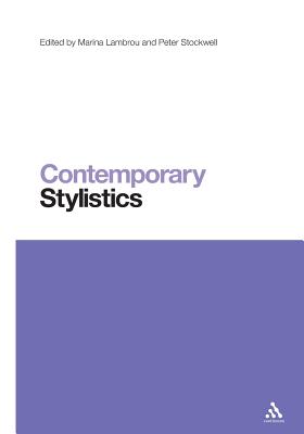 Contemporary Stylistics - Lambrou, Marina (Editor), and Stockwell, Peter, Professor (Editor)