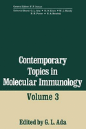 Contemporary Topics in Molecular Immunology: Volume 3