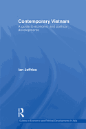 Contemporary Vietnam: A Guide to Economic and Political Developments
