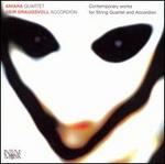Contemporary Works for String Quartet and Accordion