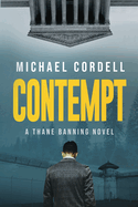 Contempt: A Legal Thriller