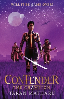 Contender: The Champion: Book 3 - Matharu, Taran