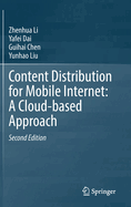 Content Distribution for Mobile Internet: A Cloud-Based Approach