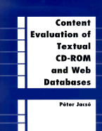 Content Evaluation of Textural CD-ROM and Web Databases