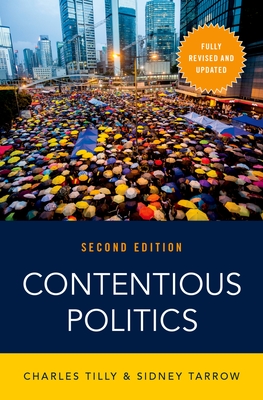 Contentious Politics - Tilly, Charles, PhD, and Tarrow, Sidney