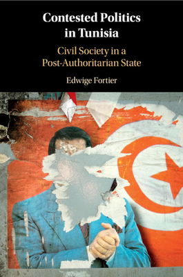 Contested Politics in Tunisia - Fortier, Edwige