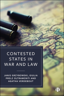 Contested States in War and Law - Henderson, Christian (Contributions by), and Chu, Ming-chin Monique (Contributions by), and Price, Megan (Contributions by)