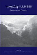 Contesting Illness: Process and Practices