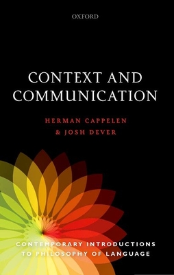 Context and Communication - Cappelen, Herman, and Dever, Josh