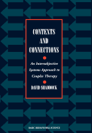 Contexts and Connections: An Intersubjective Systems Approach to Couples Therapy