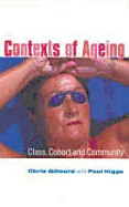 Contexts of Ageing: Class, Cohort and Community
