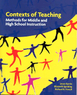 Contexts of Teaching: Methods for Middle and High School Instruction