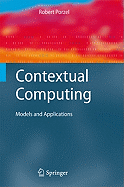 Contextual Computing: Models and Applications