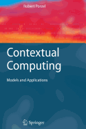 Contextual Computing: Models and Applications