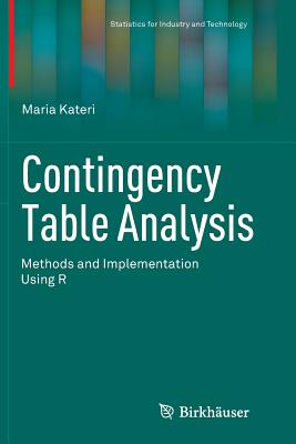 Contingency Table Analysis: Methods and Implementation Using R - Kateri, Maria