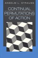 Continual Permutations of Action