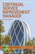 Continual Service Improvement Manager: Careers in It Service Management
