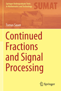 Continued Fractions and Signal Processing