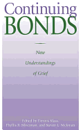 Continuing Bonds: New Understandings of Grief