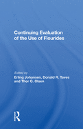 Continuing Evaluation of the Use of Fluorides