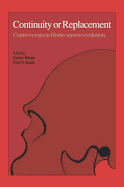 Continuity or Replacement: Controversies in Homo Sapiens Evolution