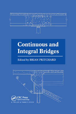 Continuous and Integral Bridges - Pritchard, B. (Editor)