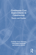 Continuous Cost Improvement in Construction: Theory and Practice