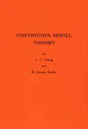 Continuous Model Theory