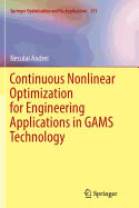 Continuous Nonlinear Optimization for Engineering Applications in Gams Technology