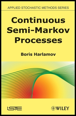 Continuous Semi-Markov Processes - Harlamov, Boris