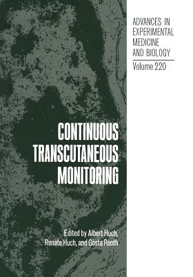 Continuous Transcutaneous Monitoring - Huch, Albert, and Huch, Renate, and Rooth, G�sta