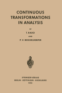 Continuous Transformations in Analysis: With an Introduction to Algebraic Topology