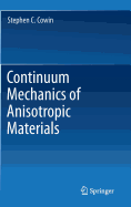 Continuum Mechanics of Anisotropic Materials