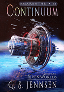 Continuum: Riven Worlds Book One