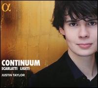 Continuum: Scarlatti, Ligeti - Justin Taylor (harpsichord)