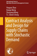 Contract Analysis and Design for Supply Chains with Stochastic Demand