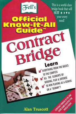 Contract Bridge: Fell's Official Know-It-All Guide - Truscott, Alan F