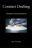Contract Drafting: Introduction to Transactional Practice