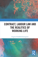 Contract, Labour Law and the Realities of Working Life