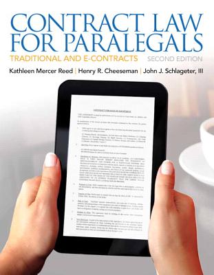 Contract Law for Paralegals - Reed, Kathleen, and Cheeseman, Henry, and Schlageter III, John