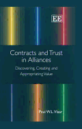 Contracts and Trust in Alliances: Discovering, Creating and Appropriating Value