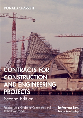 Contracts for Construction and Engineering Projects - Charrett, Donald