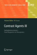 Contrast Agents III: Radiopharmaceuticals - From Diagnostics to Therapeutics