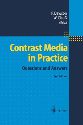 Contrast Media in Practice: Questions and Answers - Dawson, Peter, Mrc (Editor), and Clauss, Wolfram (Editor)
